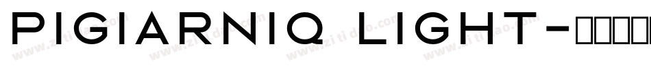 Pigiarniq Light字体转换